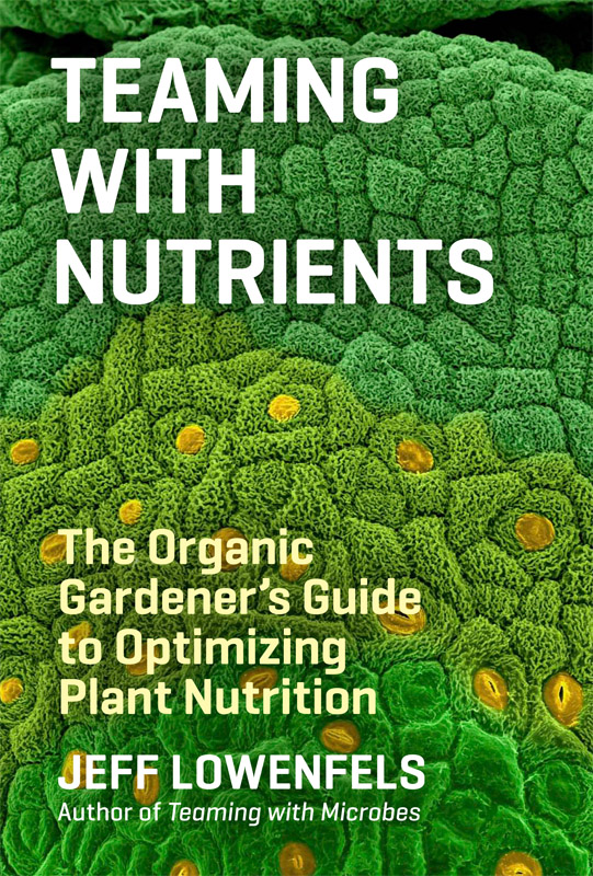 teaming with nutrients by jeff lowenfels - brite ideas